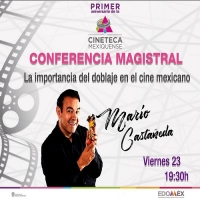 Conferencia:  "La importancia del doblaje en México"
